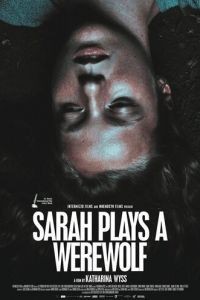 Сара играет оборотня (2017)