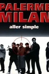 Палермо-Милан: Билет в одну сторону (1995)