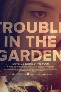 Trouble in the Garden (2018)