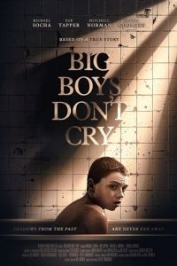 Большие мальчики не плачут (2019)