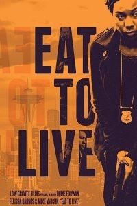 Eat to Live (2019)