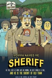 Мама назвала меня Шерифом (2019)