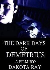The Dark Days of Demetrius 