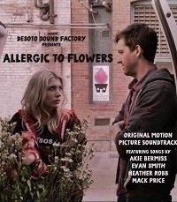 Allergic to Flowers (2017)